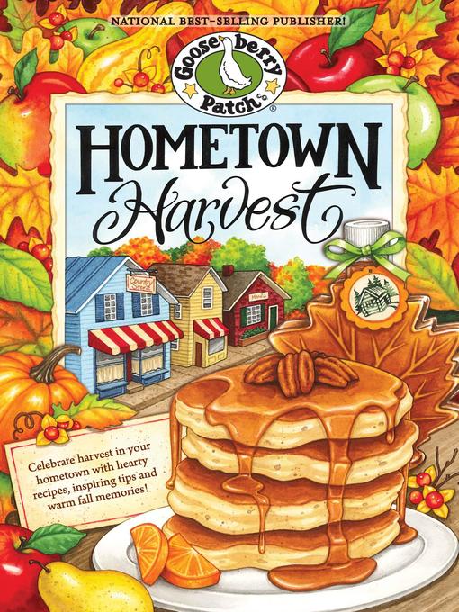 Title details for Hometown Harvest Cookbook by Gooseberry Patch - Available